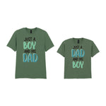 Just A Boy And His Dad Matching Set with Dad and Kid T-Shirts in Military Green