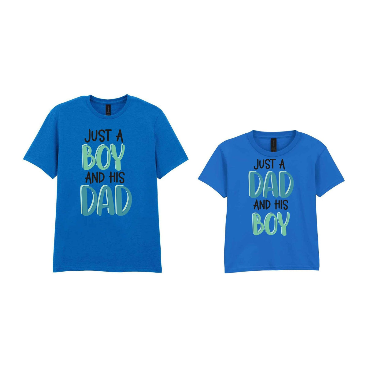 Just A Boy And His Dad Matching Set with Dad and Kid T-Shirts in Royal Blue
