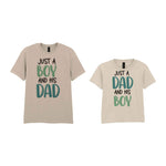 Just A Boy And His Dad Matching Set with Dad and Kid T-Shirts in Sand