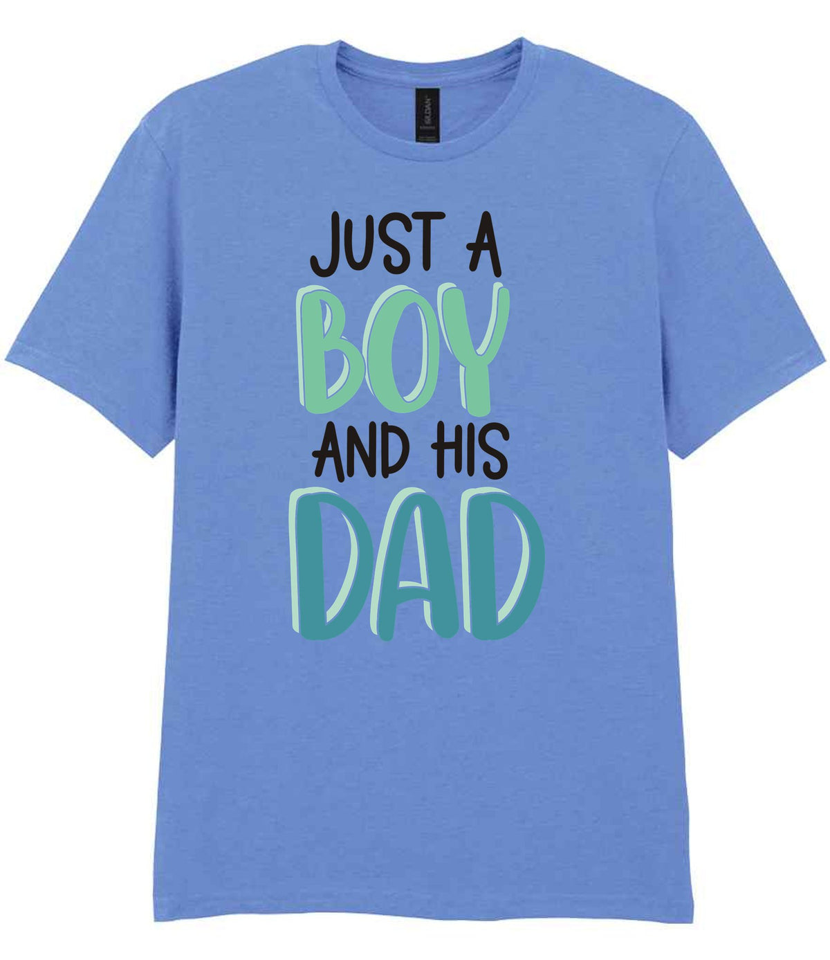 Just a Boy and His Dad t-shirt in carolina blue