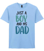 Just a Boy and His Dad t-shirt in light blue