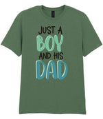 Just a Boy and His Dad t-shirt in military green