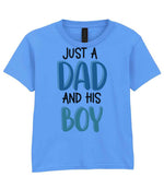 Just a Dad and His Boy t-shirt in carolina blue