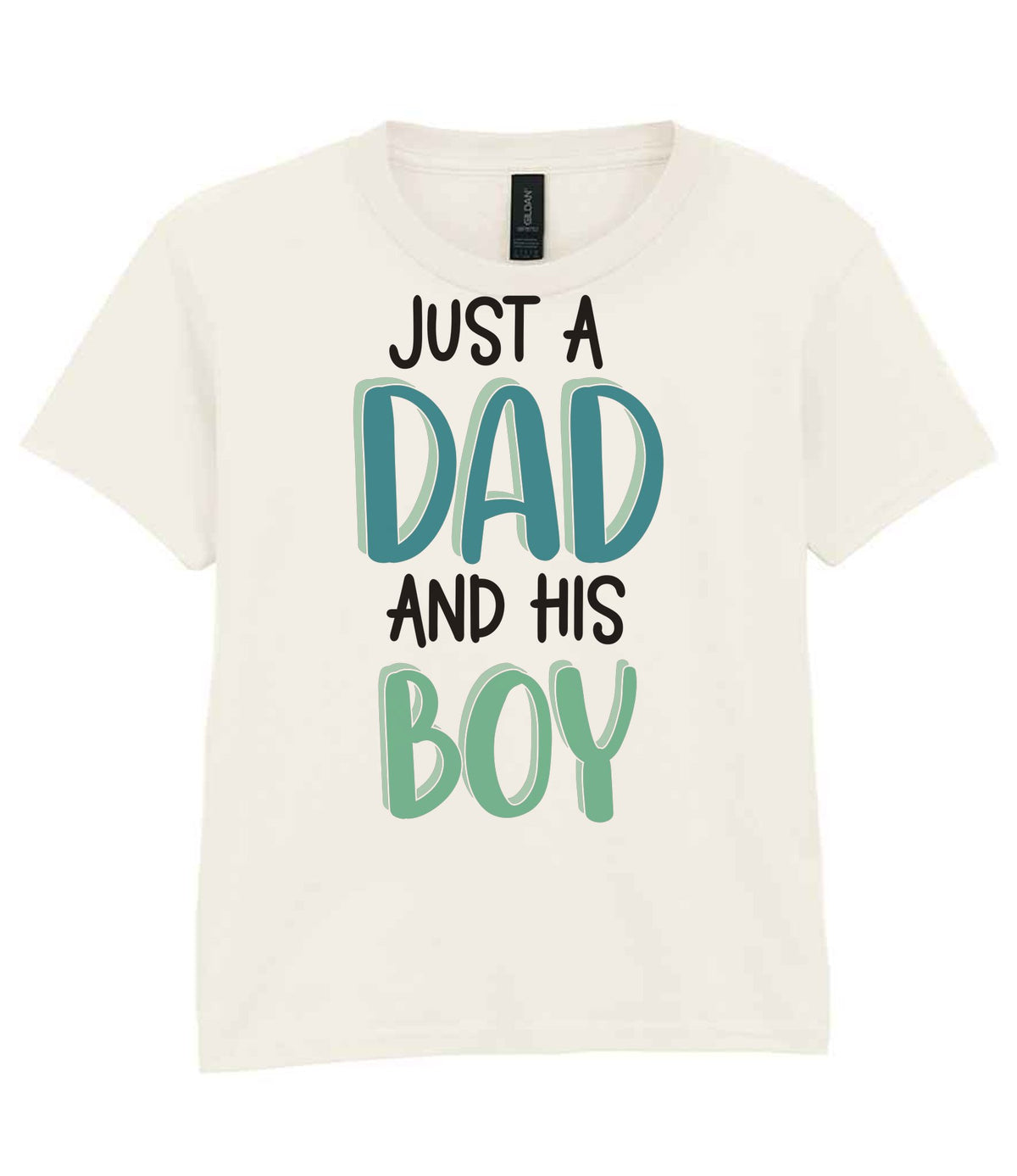 Just a Dad and His Boy t-shirt in natural