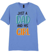 Just a Dad and His Girl t-shirt in carolina blue
