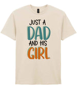Just a Dad and His Girl t-shirt in natural