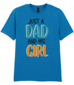 Just a Dad and His Girl t-shirt in sapphire blue