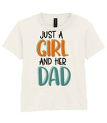 Kid piece of the Just A Girl And Her Dad Matching Set - Dad and Kid T-Shirts in Natural
