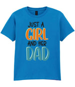 Kid piece of the Just A Girl And Her Dad Matching Set - Dad and Kid T-Shirts in Sapphire Blue