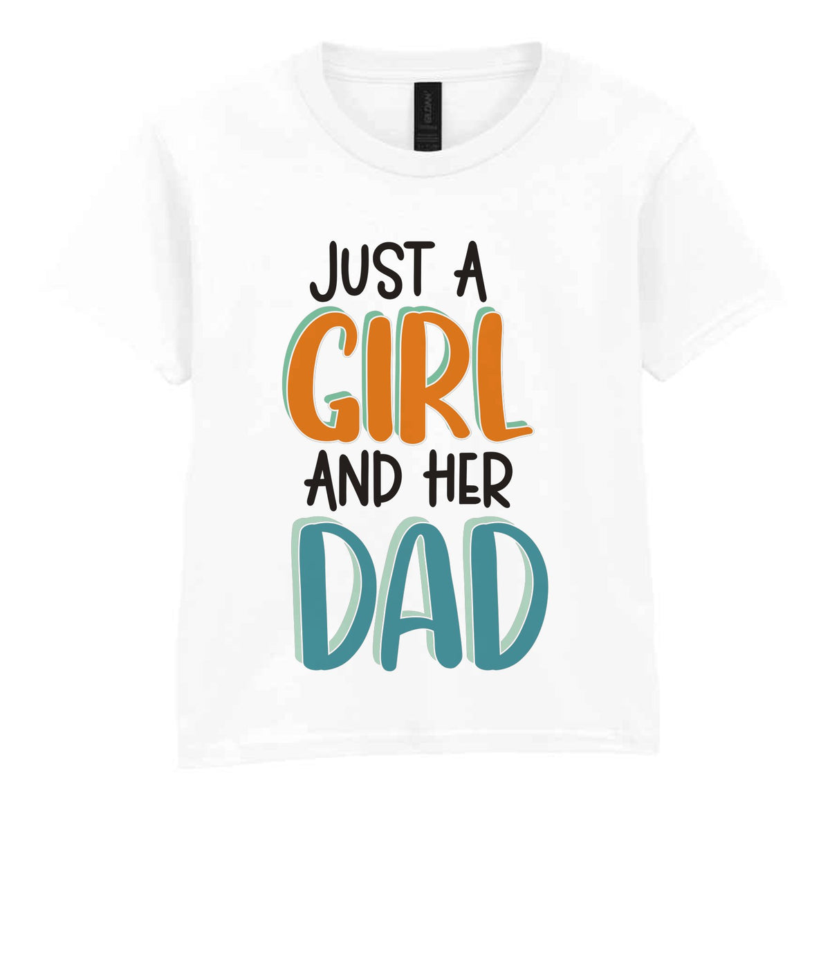 Kid piece of the Just A Girl And Her Dad Matching Set - Dad and Kid T-Shirts in White
