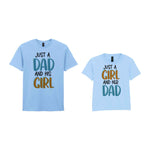 Just A Girl And Her Dad Matching Set - Dad and Kid T-Shirts in Light Blue