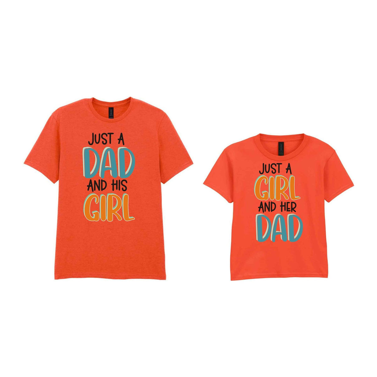 Just A Girl And Her Dad Matching Set - Dad and Kid T-Shirts in Orange