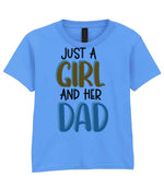 Just a Girl and Her Dad t-shirt in carolina blue