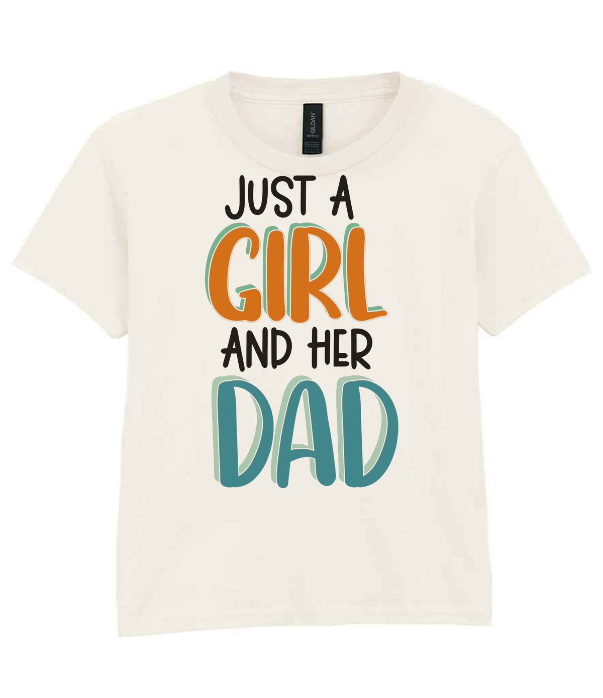 Just a Girl and Her Dad t-shirt in natural