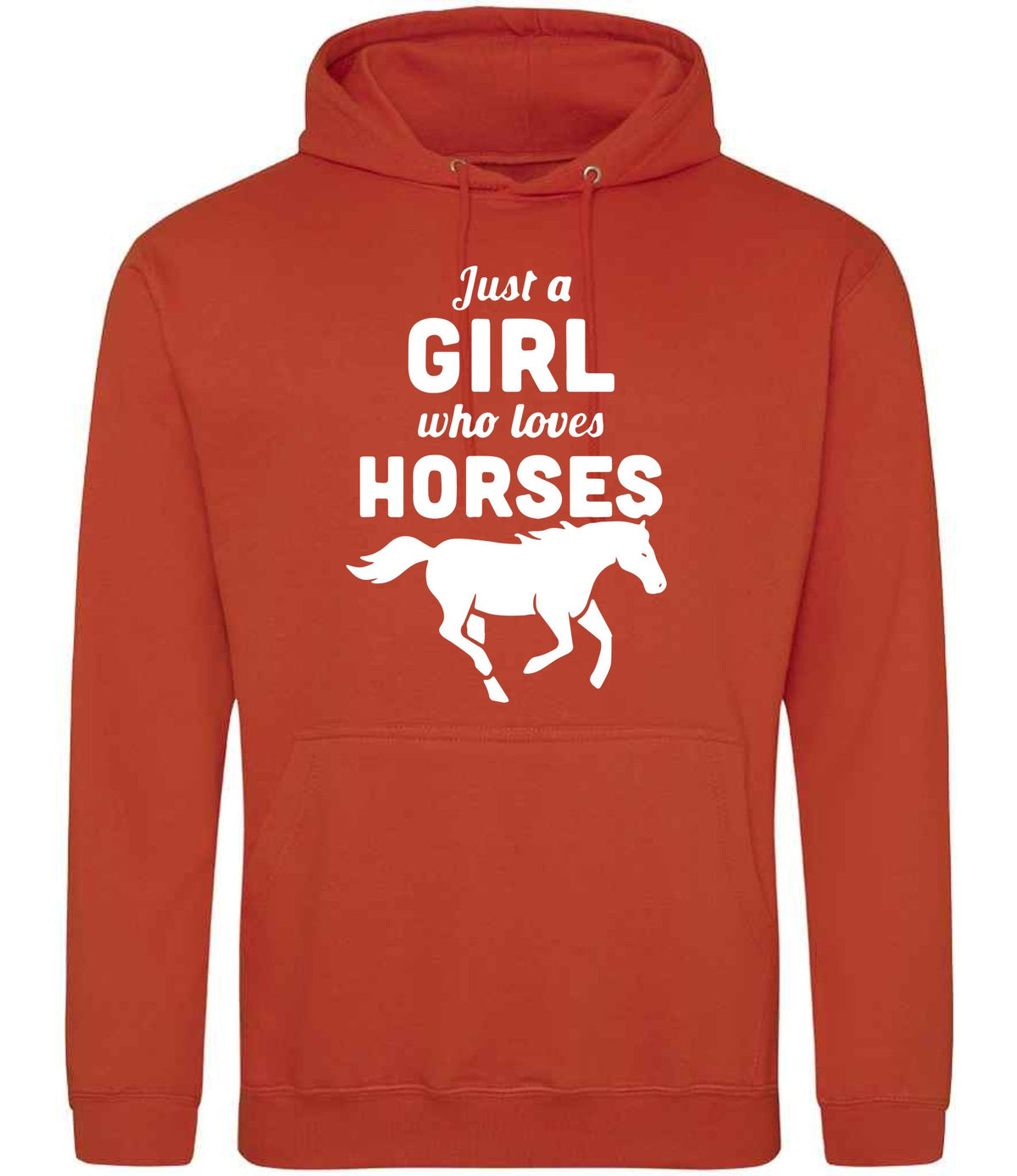 Just a GIRL Who Loves HORSES hoodie in burnt orange