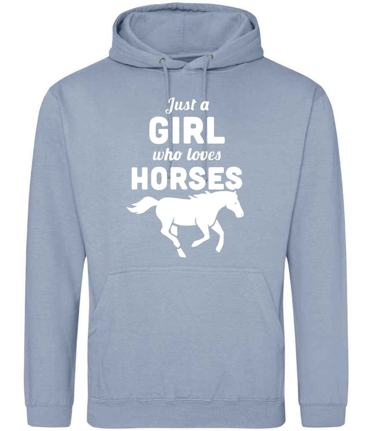 Just a GIRL Who Loves HORSES – Unisex Hoodie