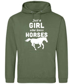 Just a GIRL Who Loves HORSES hoodie in earthy green