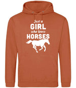 Just a GIRL Who Loves HORSES hoodie in ginger biscuit