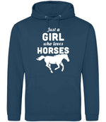 Just a GIRL Who Loves HORSES hoodie in ink blue