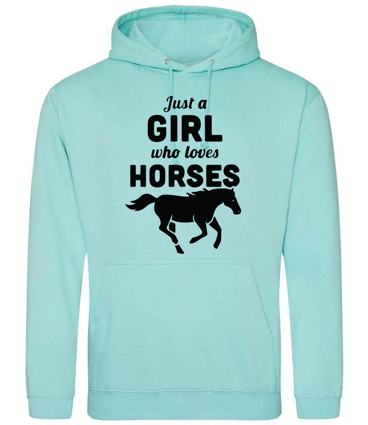 Just a GIRL Who Loves HORSES hoodie in peppermint