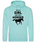 Just a GIRL Who Loves HORSES hoodie in peppermint