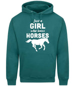 Just a GIRL Who Loves HORSES hoodie in teal