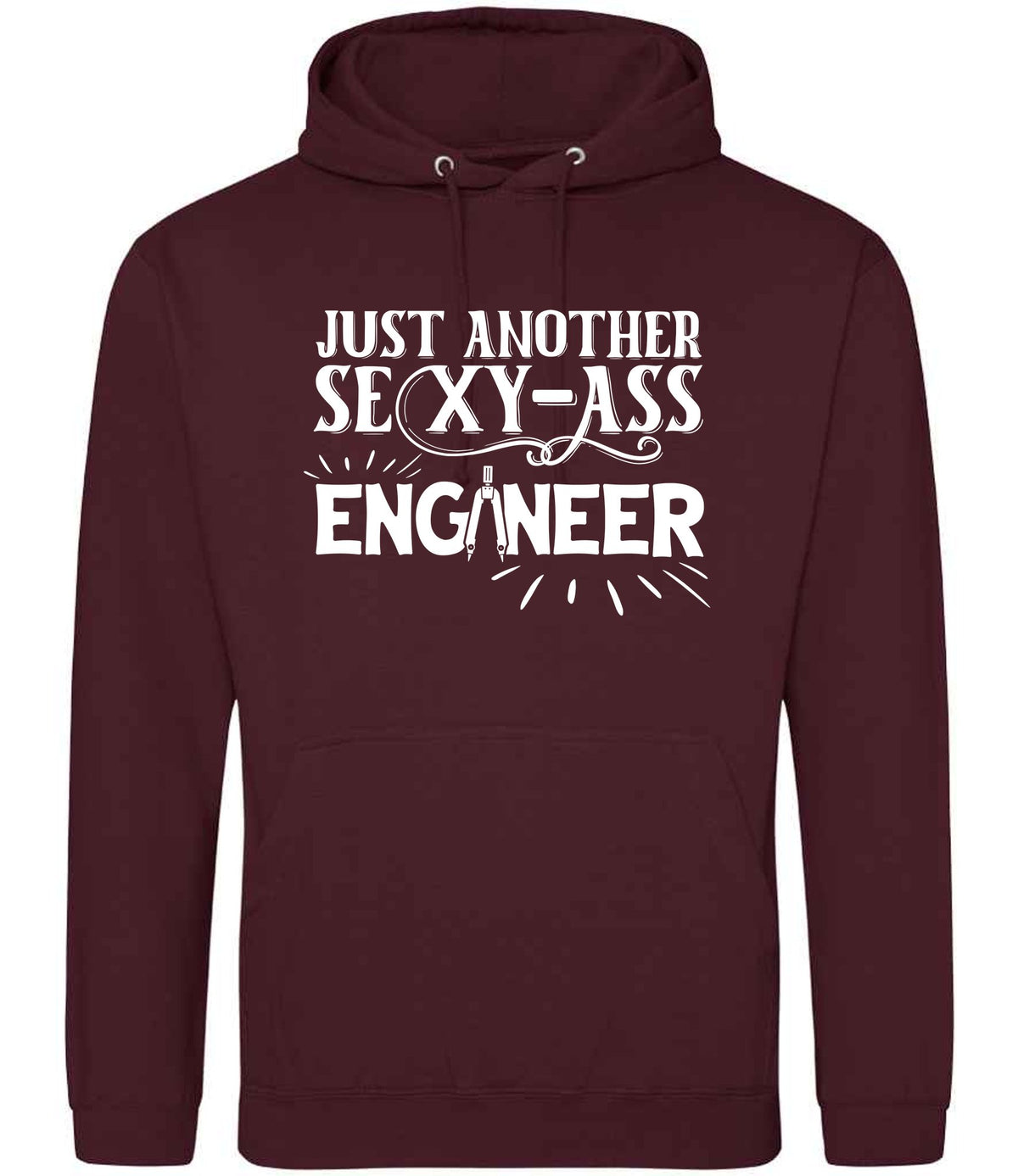 Just Another Sexy-Ass Engineer hoodie in burgundy