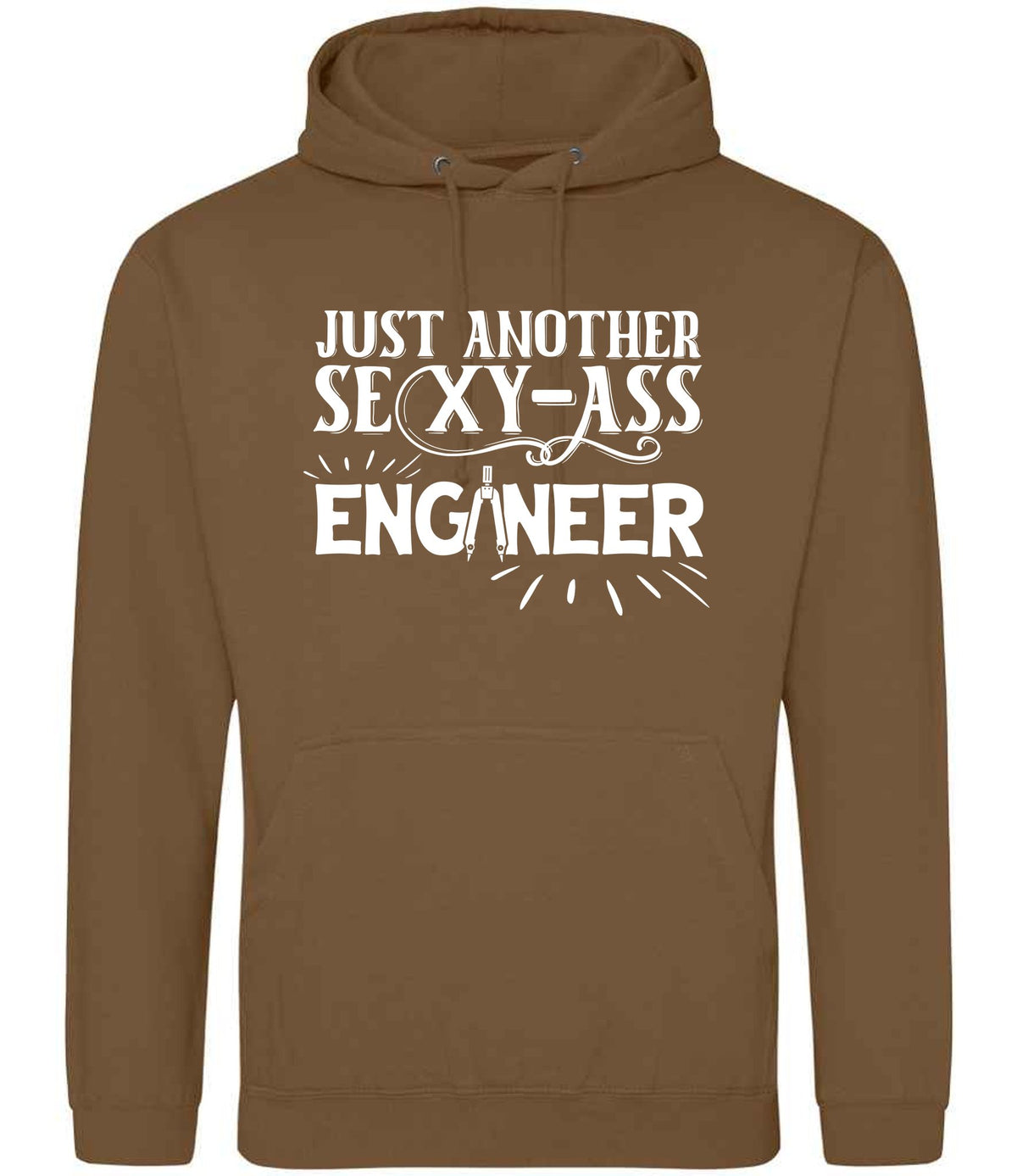 Just Another Sexy-Ass Engineer hoodie in caramel toffee