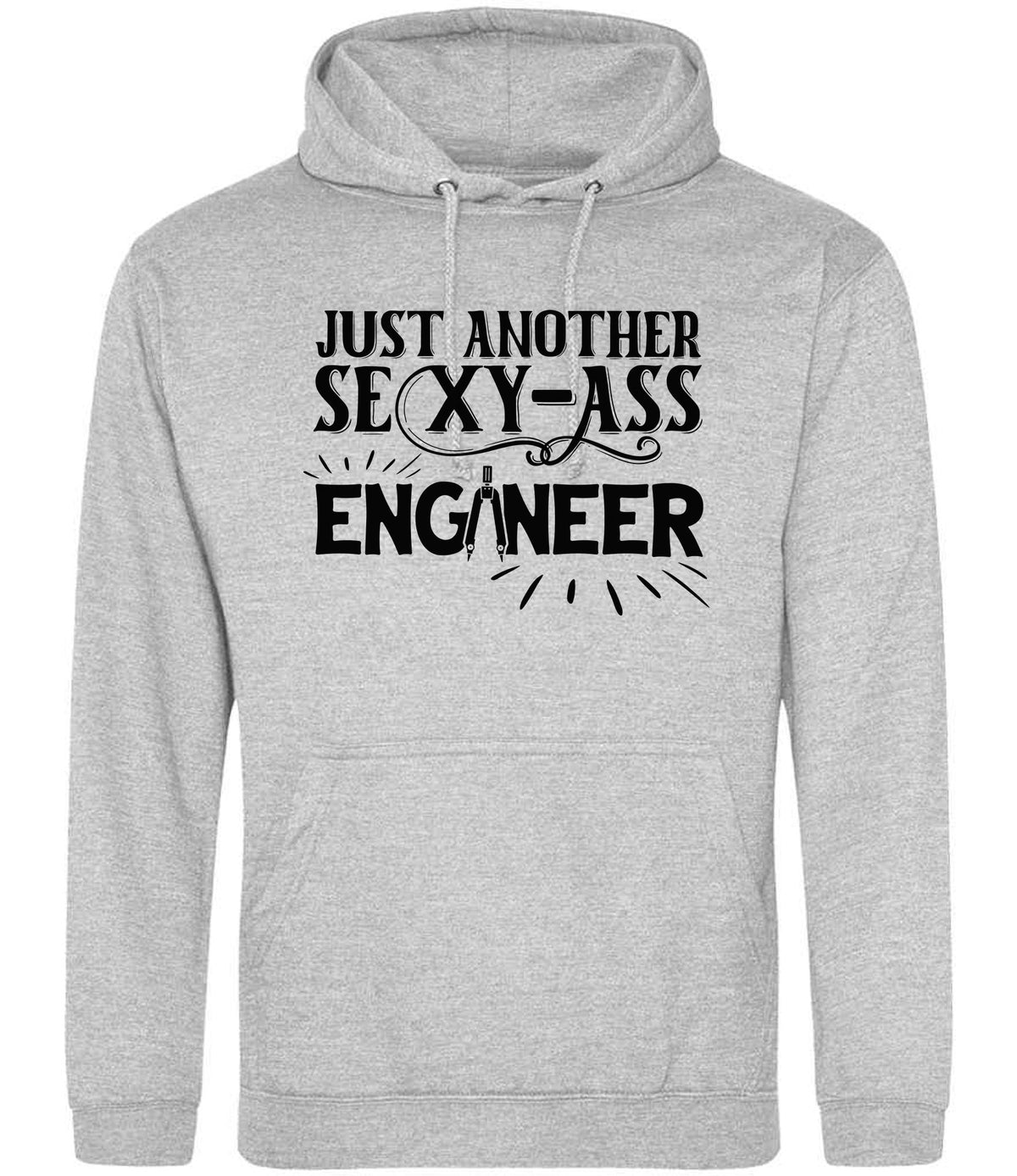 Just Another Sexy-Ass Engineer hoodie in heather grey