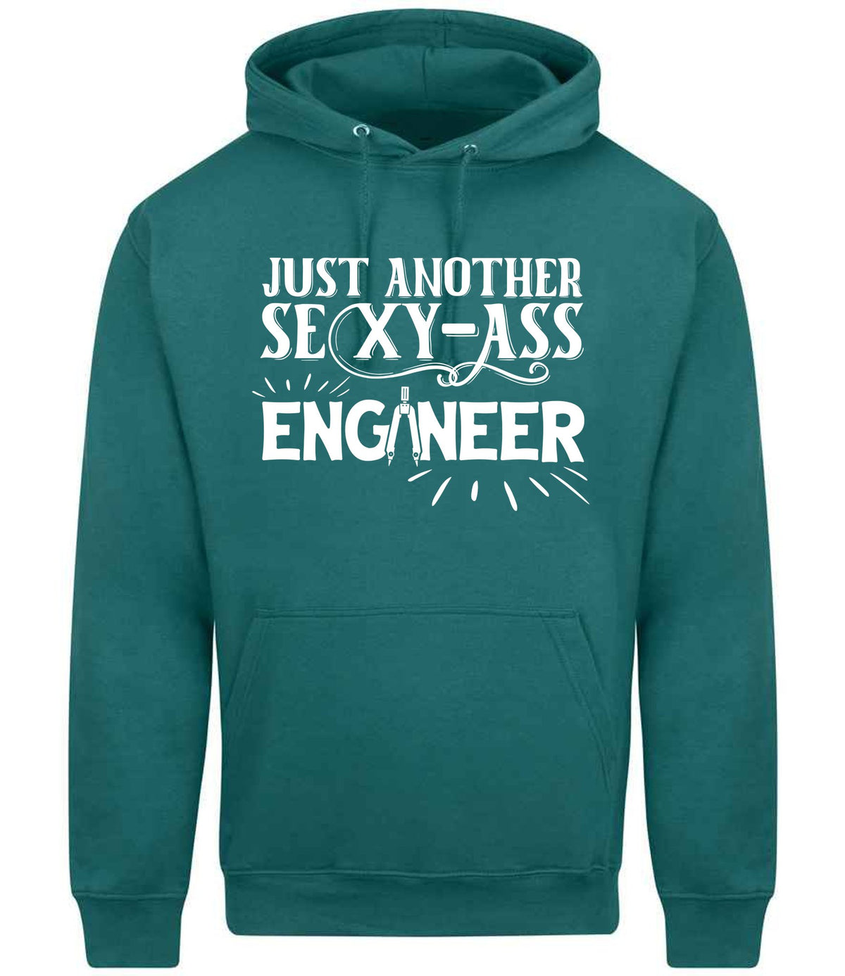 Just Another Sexy-Ass Engineer hoodie in teal