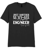 Just Another Sexy-Ass Engineer t-shirt in black