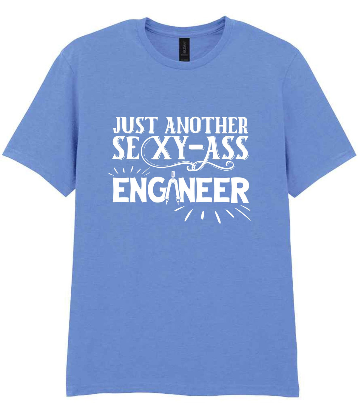 Just Another Sexy-Ass Engineer t-shirt in carolina blue