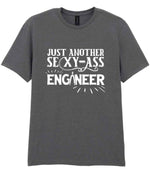 Just Another Sexy-Ass Engineer t-shirt in charcoal