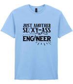 Just Another Sexy-Ass Engineer t-shirt in light blue