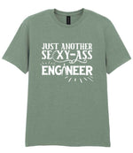 Just Another Sexy-Ass Engineer t-shirt in sage