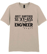 Just Another Sexy-Ass Engineer t-shirt in sand