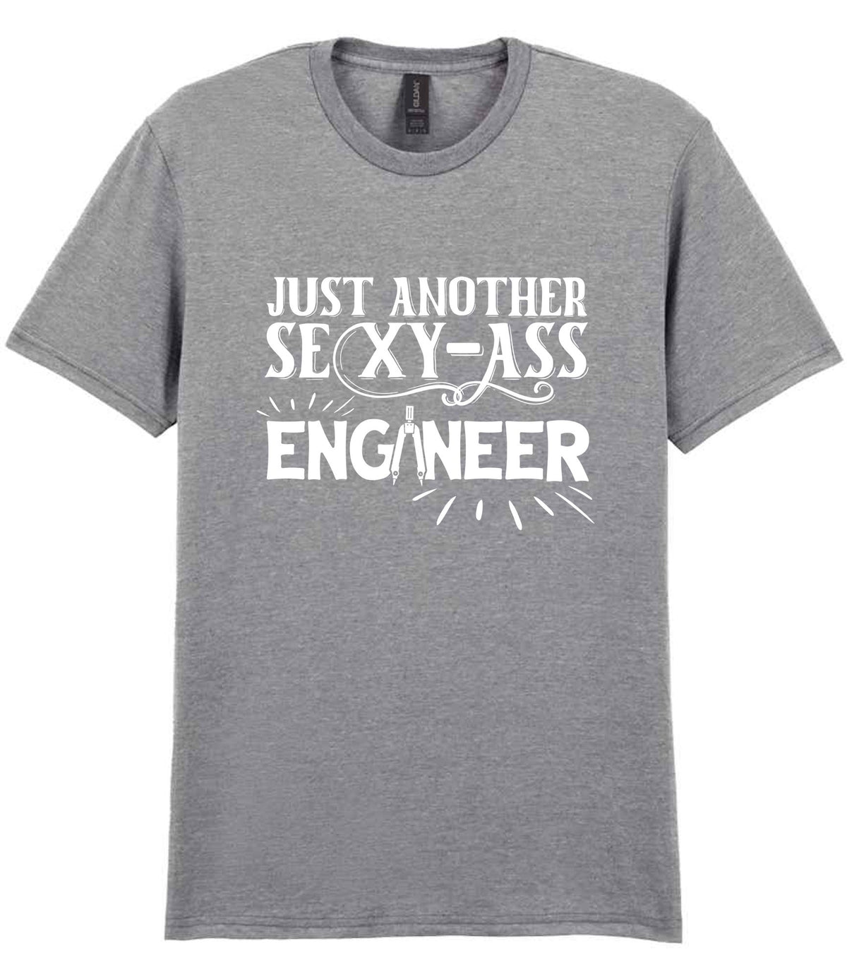 Just Another Sexy-Ass Engineer t-shirt in sport grey