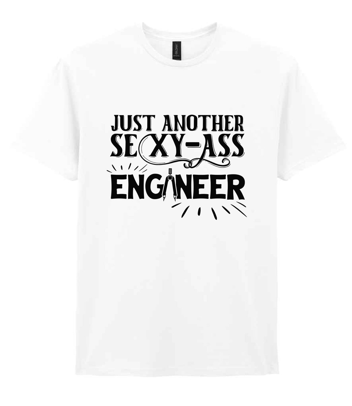 Just Another Sexy-Ass Engineer t-shirt in white