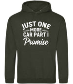 JUST ONE MORE CAR PART I Promise hoodie in combat green
