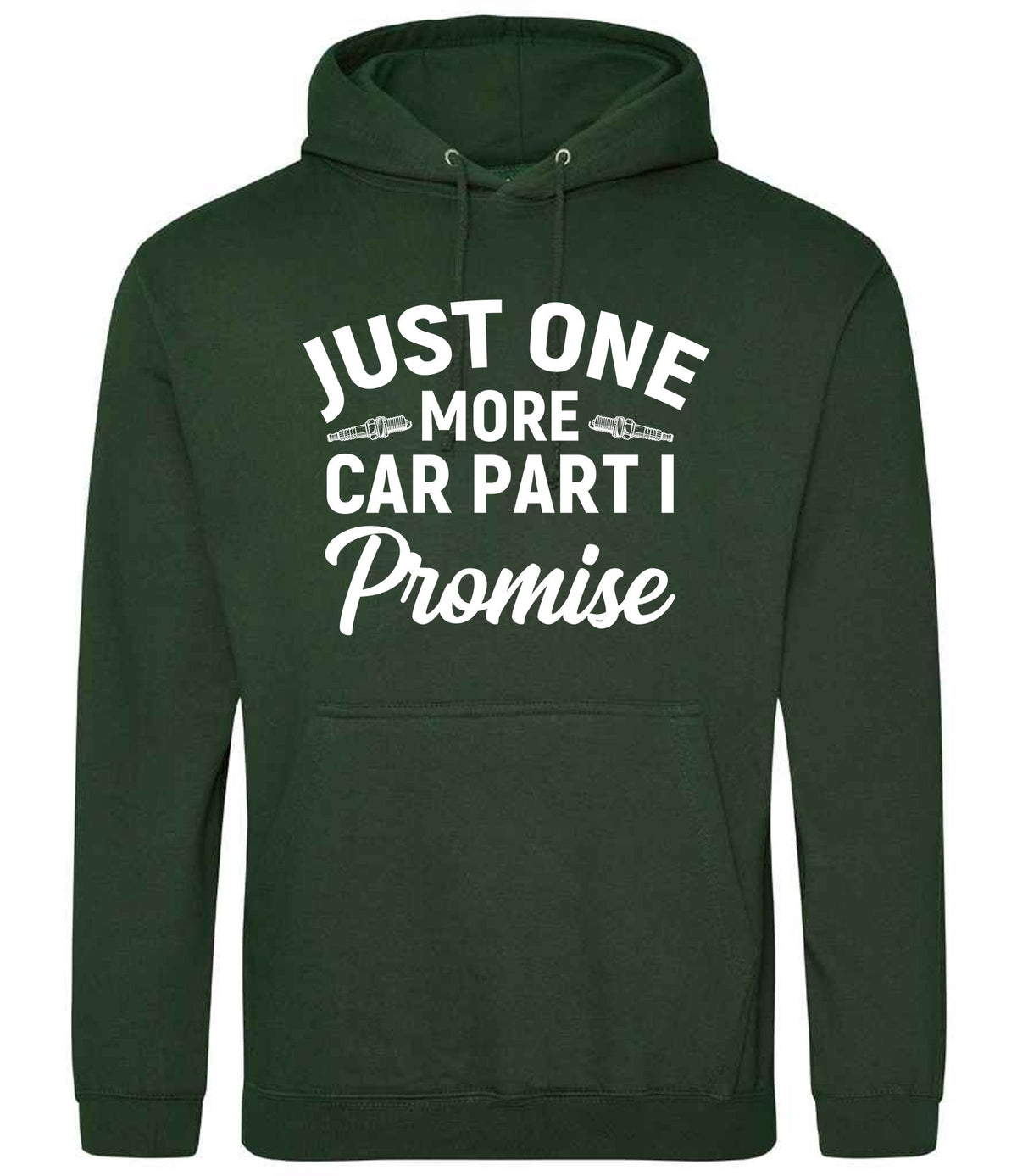 JUST ONE MORE CAR PART I Promise hoodie in forest green