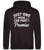 JUST ONE MORE CAR PART I Promise hoodie in jet black