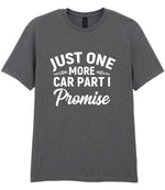 JUST ONE MORE CAR PART I Promise t-shirt in charcoal
