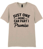 JUST ONE MORE CAR PART I Promise t-shirt in sand
