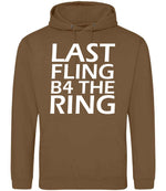 Last Fling B4 the Ring hoodie in caramel toffee