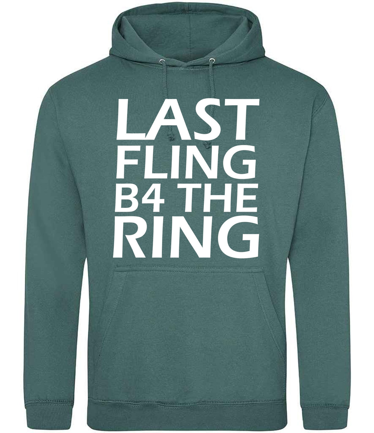 Last Fling B4 the Ring hoodie in moss green
