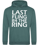 Last Fling B4 the Ring hoodie in moss green