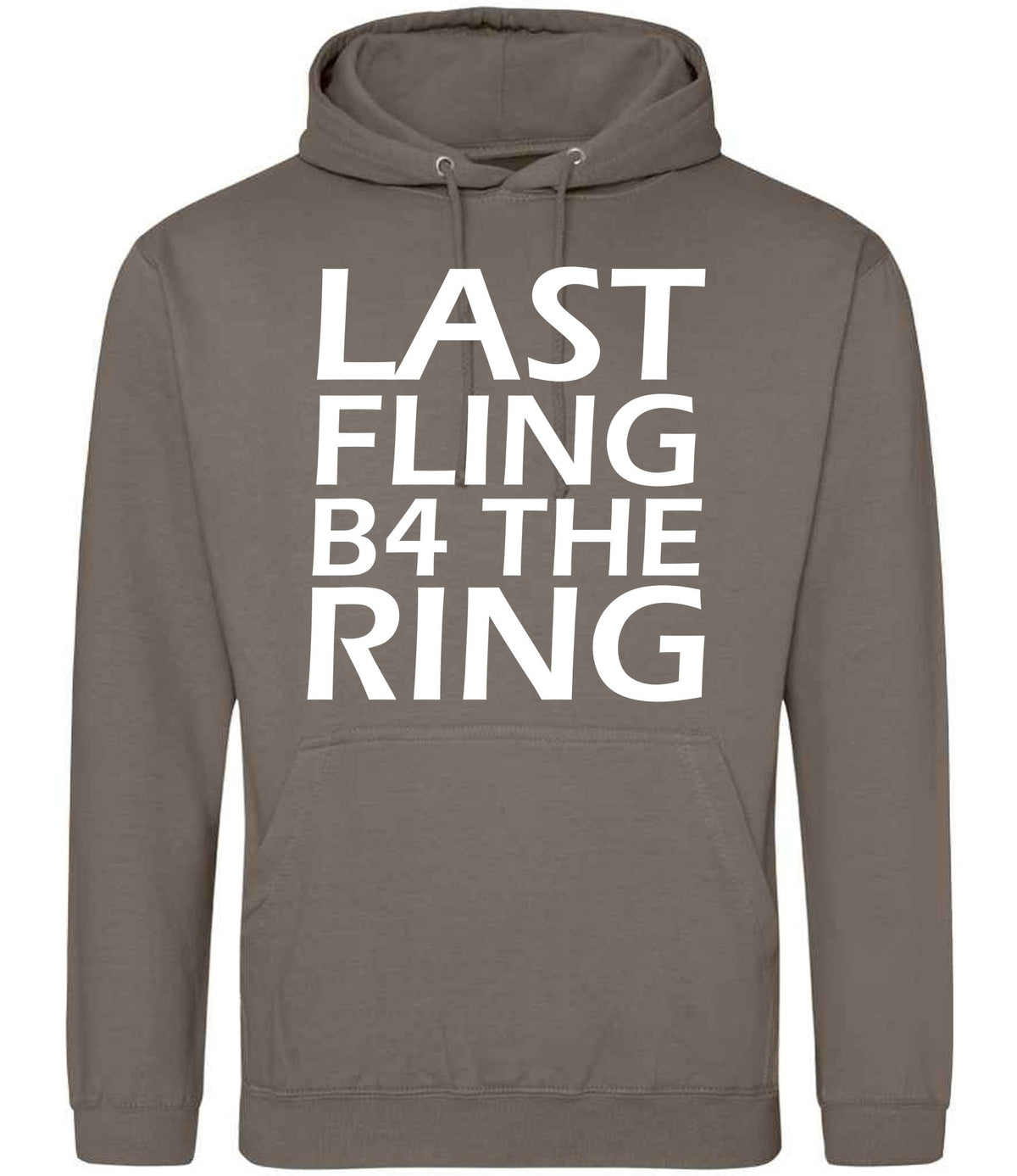 Last Fling B4 the Ring hoodie in natural clay