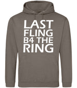 Last Fling B4 the Ring hoodie in natural clay