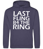 Last Fling B4 the Ring hoodie in shark grey