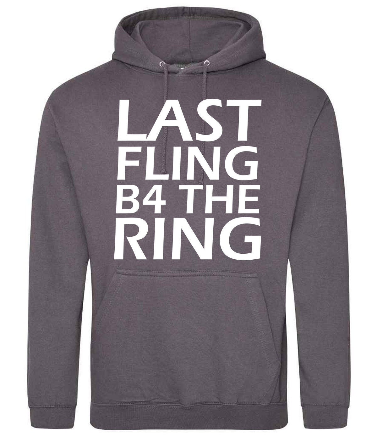 Last Fling B4 the Ring hoodie in steel grey